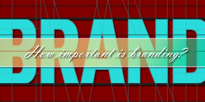 Importance Of Branding