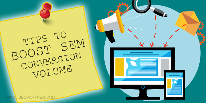 Boost SEM Conversion Volume
