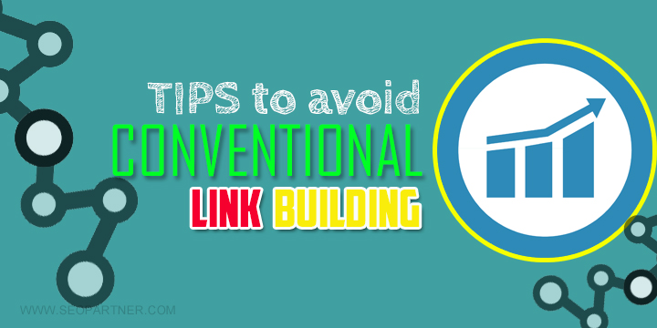 Avoid Conventional Link Building