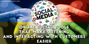 Social tools that make listening and interacting with customers easier