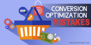 Conversion optimization mistakes